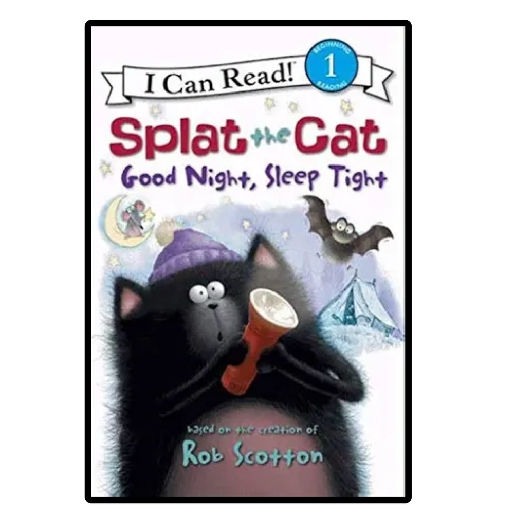 Splat the Cat Good Night, Sleep Tight I Can Read Level 1 Reader